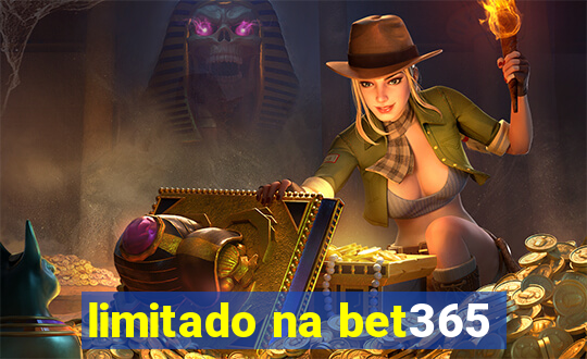 limitado na bet365